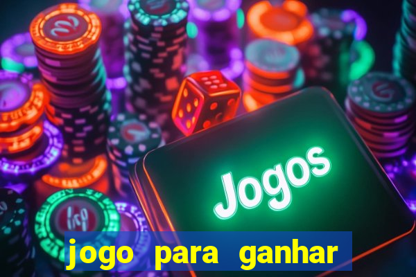 jogo para ganhar dinheiro sem depositar dinheiro